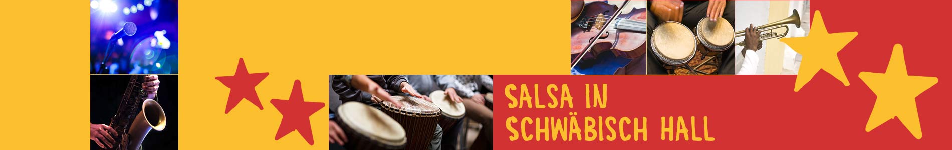 Salsa in Schwäbisch Hall – Salsa lernen und tanzen, Tanzkurse, Partys, Veranstaltungen